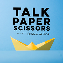 Talk Paper Scissors Podcast. Projekt z dziedziny Edukacja, Design, Br, ing i ident, fikacja wizualna, Marketing, T, pografia, Pisanie, Papercraft, T, pografia, Kreat, wność, Stor, telling, Stemple,  Introligatorstwo, Projektowanie c, frowe, Projektowanie t, pografii,  Pismo dekorac, jne, Tworzenie treści, Podcasting i Audio użytkownika Diana Varma - 23.11.2019