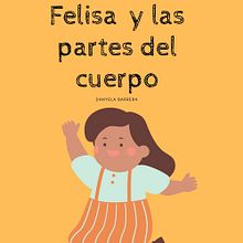 Felisa y las partes del cuerpo: la lengua. Writing, Stor, telling, Children's Illustration, Creating with Kids, Narrative, Fiction Writing, Creative Writing, and Children's Literature project by Danyela Barrera López - 03.04.2022