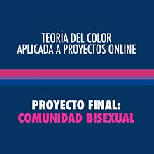 Teoría del color aplicada a proyectos online: Comunidad Bisexual. Design, UX / UI, Graphic Design, Web Design, Mobile Design, Digital Design, and Color Theor project by Vale Mansilla - 03.06.2022
