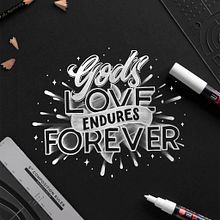 "God's Love Endures Forever" Lettering. Lettering, H, Lettering, and 3D Lettering project by Nico Ng - 03.07.2022
