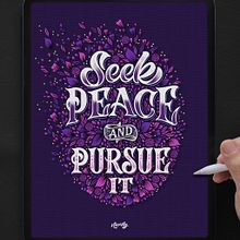"Seek Peace and Pursue It" Lettering. Lettering, Digital Lettering, T, pograph, T, pograph, and Design project by Nico Ng - 03.07.2022