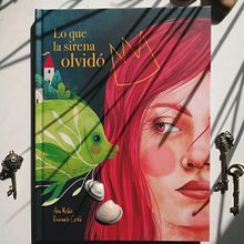 Lo que la sirena olvidó. Textos de Ana Meilán.. Un proyecto de Ilustración tradicional, Diseño editorial, Ilustración infantil e Ilustración editorial de Rosemarie - 08.03.2022