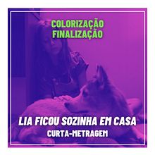 Lia Ficou Sozinha em Casa (curta-metragem). Un proyecto de Cine de Sihan Felix - 16.03.2022