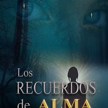 Mi Proyecto del curso: LOS RECUERDOS DE ALMA. Projekt z dziedziny Pisanie, Stor, telling, Narracja, Beletr, st, ka, Kreat i wne pisanie użytkownika kevinjeorge10 - 20.02.2022