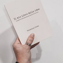 Il mio libro delle idee - Quaderno motivazionale per esercizi di scrittura. Escrita, Consultoria criativa, Stor, telling, Narrativa, Escrita criativa				, e Redação de conteúdo projeto de Valentina Costa - 27.10.2021