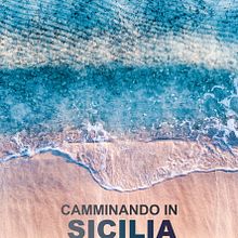 Camminare in Sicila. Film, Video, TV, and Photograph project by Dario Mentesana - 01.20.2022