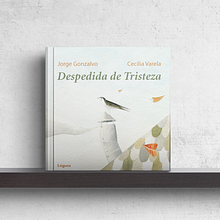 Libro - Despedida de tristeza (Lóguez ediciones). Traditional illustration, Writing, Picturebook, and Children's Literature project by Jorge Gonzalvo - 03.22.2022