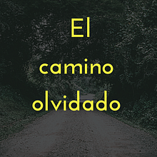 El camino olvidado. Writing, Narrative, Creative Writing, Stor, telling, and Fiction Writing project by Hugo Dávila - 03.16.2022