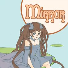 Mirror - Oneshot autopublicado. Un proyecto de Manga e Ilustración tradicional de Carlota Bastos - 10.10.2019