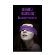 Esa muerte existe. Writing project by Jennifer Thorndike - 05.12.2022