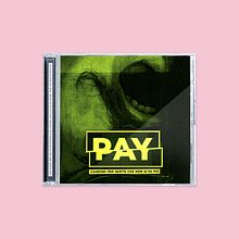 pay - canzoni per gente che non si fa più - cd - 2016. Un progetto di Graphic design, Musica e Packaging di Paolo Proserpio - 13.05.2022