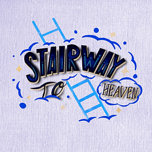 Lettering STAIRWAY TO HEAVEN. Un proyecto de Lettering, Lettering digital y Lettering 3D de Jesus Fernando Flota Vazquez - 15.05.2022