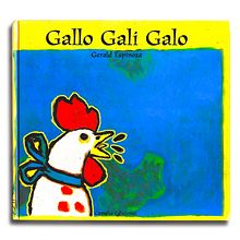 Gallo Gali Galo. Un proyecto de Ilustración tradicional, Dirección de arte, Diseño de personajes, Diseño editorial, Bellas Artes, Pintura, Escritura e Ilustración infantil de Gerald Espinoza - 10.09.2005