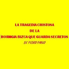 La Tragedia Chistosa de la Hormiga Bizca que Guarda Secretos. Film, Video, TV, Writing, Script, Narrative, Fiction Writing, and Creative Writing project by Pedro Pablo López Arellano - 06.03.2022