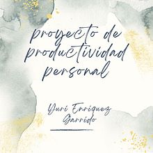 Mi proyecto del curso: Productividad personal: consigue tus metas creativas. Creative Consulting, Design Management, and Marketing project by Yurí Enriquez - 06.02.2022