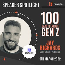Fanbytes - 100 days to engage with Gen Z. Un projet de Marketing de Jonathan Richards - 20.06.2022