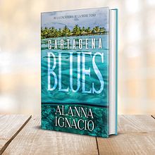 [PORTADA Y MAQUETACIÓN] Cartagena Blues | Alanna Ignacio. Un proyecto de Diseño editorial, Diseño y Diseño gráfico de Nahomy Rodríguez - 11.08.2021