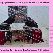 curso de performance en Escola Massana de Barcelona con Isil Sol Vil x Marina Barsy Janer | El mundo de la performance: teoría y práctica del arte de acción. Projekt z dziedziny Fotografia, Design, Edukacja, W, darzenia,  Sztuki piękne, Multimedia,  Malarstwo, Rzeźba, Scenografia,  Kolaż,  Kaligrafia, Film, Sztuka miejska, Sketching, Kreat, wność,  Fotografia mod, Fotografia portretowa, Fotografia stud, jna, Zarządzanie portfolio, Concept art,  Haft,  Sz, cie, Pixel art,  Fotografia plenerowa, DIY, Makrama, Fotografia dokumentalna, R, sunek anatomiczn, Fotografia architektur, Fotomontaż, Fotografia wnętrz, Projektowanie przestrzeni, Kreat, wne pisanie, T, pografia kinet, czna, Wzornictwo tekst i liów użytkownika MATERIC.ORG - espacio de arte de performance - 01.07.2022