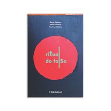 Ritual do falso Ein Projekt aus dem Bereich Werbung, Kunstleitung, Verlagsdesign und Schrift von Italo Mesquita - 06.07.2022