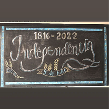 lettering en pizarra. independency day.9 de julio.1816-2022. Un progetto di Lettering di Ruth Mascarino - 10.07.2022