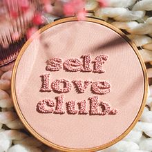 Self love club.. Un projet de Broderie de Theresa Wensing - 11.07.2022