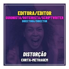 Distorção (curta-metragem). Un proyecto de Cine, Cine, vídeo y televisión de Paula Pardillos - 31.01.2019