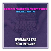 Womaneater (média-metragem). Un proyecto de Cine, Cine, vídeo y televisión de Paula Pardillos - 31.10.2020