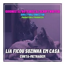Lia Ficou Sozinha em Casa (curta-metragem). Un proyecto de Cine, Cine, vídeo y televisión de Paula Pardillos - 31.01.2022