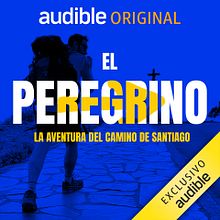El Peregrino: La aventura del Camino de Santiago. Un projet de Direction artistique, Podcast, Marketing, Marketing digital, Marketing de contenu, Communication , et Audio de David Mulé Rebecchi - 08.09.2022