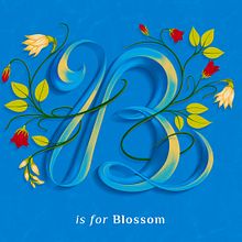 B is for blossom- Floral typography design. Un progetto di Illustrazione tradizionale e Tipografia di Anna Gugutishvili - 08.09.2022
