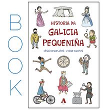 Historia da Galicia pequeniña Ein Projekt aus dem Bereich Traditionelle Illustration und Verlagsdesign von Jorge Campos - 13.09.2022