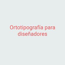 Ortotipografía para diseñadores  . % Arturo Rovira Roldan tarafından hazırlanan Tasarım, Markalaşma ve Kimlik, Editör, al Tasarım, Güzel sanatlar, Ve Grafik Tasarım projesi - 09.17.2022