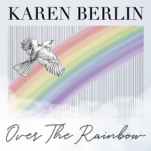 Capa do Single Somewhere Over The Rainbow da Cantora Karen Berlin. Un proyecto de Diseño, Diseño gráfico, Ilustración tradicional, Ilustración digital y Diseño para Redes Sociales de Catherine Marie Narézi - 28.09.2022