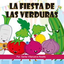 La fiesta de las verduras. Un progetto di Illustrazione tradizionale, Educazione, Belle arti e Graphic design di Carlos Nava - 05.10.2022