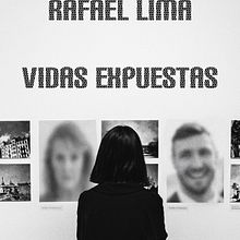 Vidas Expuestas / Exposed Lives / Vidas Expostas. Un progetto di Scrittura di narrativa fiction e Scrittura creativa di Rafael Lima - 05.10.2022