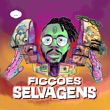 Podcast Ficções Selvagens . Narasi proyek oleh savagefiction - 10.05.2022