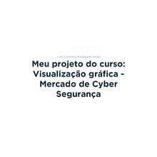 Meu projeto do curso: Visualização gráfica - Mercado de Cyber Segurança. Un progetto di Gestione progetti di design, Graphic design, Design dell’informazione, Marketing, Infografica, Comunicazione e Design di presentazioni di lisacaroliners - 25.10.2022