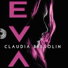 EVA. Un progetto di Scrittura e Scrittura di narrativa fiction di Claudia Bresolin - 05.11.2022