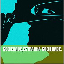 Ebook  Sociedade,estranha sociedade.. Un proyecto de Escritura de no ficción de Cynthia Pola Miashiro - 09.12.2022