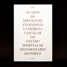 Book 50 Yrs Celebration Vascular Surgery. Design editorial, Direção de arte, e Design gráfico projeto de David Matos - 13.12.2022