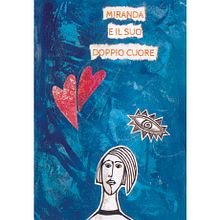 Miranda e il suo doppio cuore . Buku gambar proyek oleh Marisa Casaburi - 10.24.2022