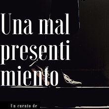 Mi proyecto del curso: Introducción a la escritura narrativa "Un Mal Presentimiento". Projekt z dziedziny Pisanie, Stor, telling, Narracja, Beletr, st, ka, Kreat i wne pisanie użytkownika Liliana Altamar Charris - 31.12.2022