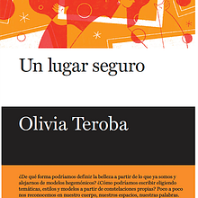 Un lugar seguro. Writing project by Olivia Teroba - 10.07.2019