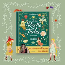 Le mie Ricette da Fiaba Ein Projekt aus dem Bereich Traditionelle Illustration von Carlotta Zanettini - 01.11.2022