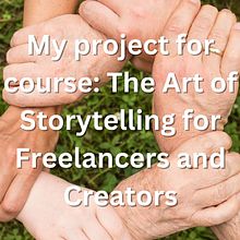My project for course: The Art of Storytelling for Freelancers and Creators . Pemasaran, Penulisan naskah, Mendongeng, Pemasaran Konten, Dan Komunikasi proyek oleh monikakisala - 02.10.2023