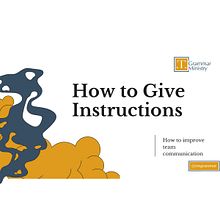 How to Give Instructions. Consultoria criativa, Educação, e Escrita projeto de Tolagbe M - 05.05.2022