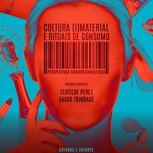 Livro Cultura (i) Material e Rituais de Consumo. Communication, Br, ing, Identit, and Advertising project by Andreia Meneguete - 02.02.2023