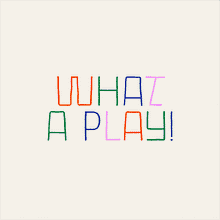 WHAT A PLAY!. Motion Graphics, Animation, T, pograph, 3D Animation, Kinetic T, and pograph project by Studio Gulden - 01.31.2023