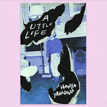 Cover Redesign of Hanya Yanagihara's 'A Little Life'. Graphic Design, Traditional illustration, and Fiction Writing project by Matteo Catilo - 02.18.2023