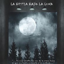 La Bestia Bajo la Luna. Projekt z dziedziny Pisanie, Stor, telling i Narracja użytkownika Ana Ramirez - 19.02.2023